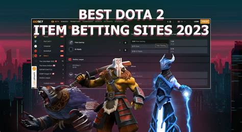 Best DOTA 2 Item Betting Sites 2024 .